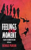 Feelings Of The Moment