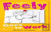 Feely Goes To Work