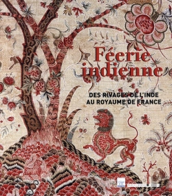 Bertrand.pt - Féerie Indienne ; Des Rivages De L'Inde Au Royaume De France