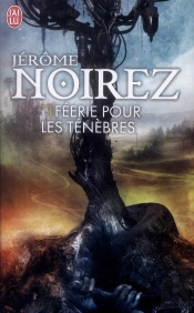 Féerie Pour Les Ténèbres
