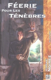 Feerie Pour Les Tenebres