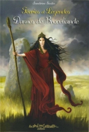 Féeries Et Légendes Des Dames De Brocéliande