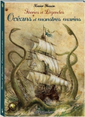 Féeries Et Légendes ; Océans Et Monstres Marins