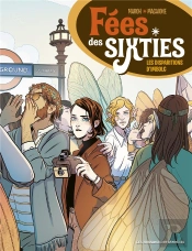 Fées Des Sixties Tome 1 : Les Disparitions D'Imbolc