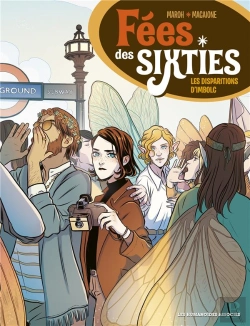 Bertrand.pt - Fées Des Sixties Tome 1 : Les Disparitions D'Imbolc