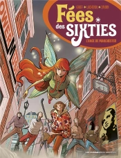 Fées Des Sixties Tome 2 : L'Ange De Manchester