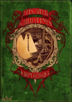 Bertrand.pt - Fees, Weed Et Guillotines - Edition Collector
