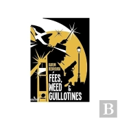 Fées, Weed Et Guillotines
