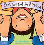 Feet Are Not For Kicking Board Book