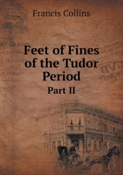 Feet Of Fines Of The Tudor Period Part Ii