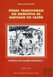 Feiras Tradicionais do Município de Santiago do Cacém