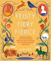 Feisty And Fiery And Fierce