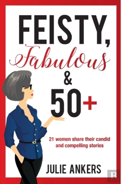 Bertrand.pt - Feisty, Fabulous And 50 Plus: 21 Women S