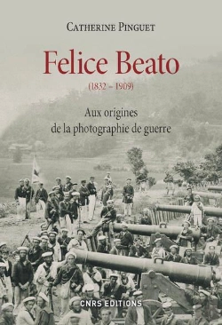 Bertrand.pt - Felice Beato (1832-1909): Le Photographe, La Guerre Et L'Orient