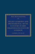 Felice Giardini And Professional Music Culture In Mid-Eighteenth-Century London