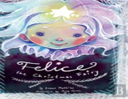 Felice The Christmas Fairy