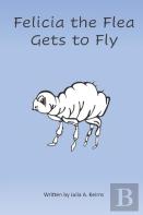 Felicia The Flea Gets To Fly