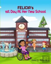 Felicia'S First Day At Her New School