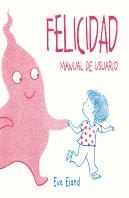 Felicidad. Manual De Usuario