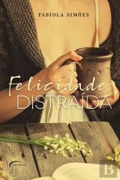 Felicidade Distraída