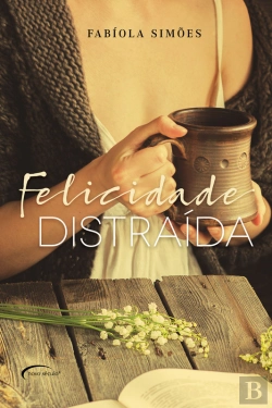Bertrand.pt - Felicidade Distraída