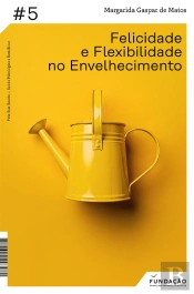 Felicidade E Flexibilidade No Envelhecimento