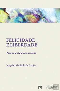 Bertrand.pt - Felicidade e Liberdade