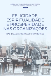 Felicidade, Espiritualidade E Prosperidade Nas Organizações