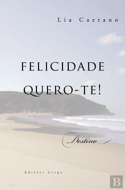 Bertrand.pt - Felicidade Quero-te!