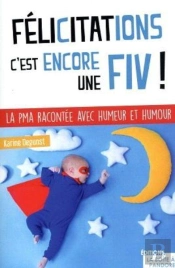 Félicitations, C'Est Encore Une Fiv !