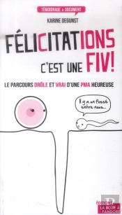 Félicitations, C'Est Une Fiv !