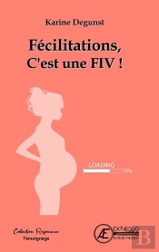 Felicitations, C'Est Une Fiv !