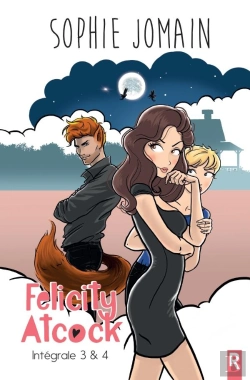 Bertrand.pt - Felicity Atcock : Intégrale Tomes 3 Et 4 : Felicity Atcock ; Intégrale Tome 3 Et Tome 4