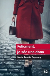 Feliçment, Jo Sóc Una Dona