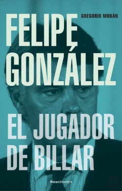 Bertrand.pt - Felipe Gonzalez El Jugador De Billar