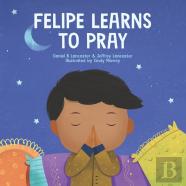 Felipe Learns To Pray