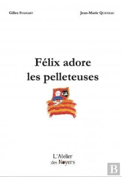 Bertrand.pt - Felix Adore Les Pelleteuses