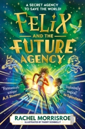 Felix And The Future Agency