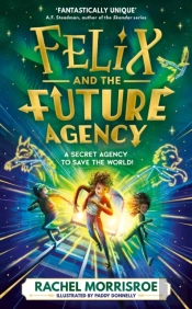 Felix And The Future Agency