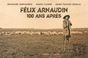 Félix Arnaudin, 100 Ans Après