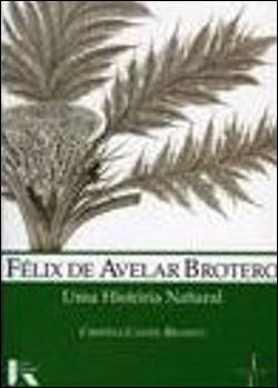Bertrand.pt - Félix de Avelar Brotero - Uma História Natural