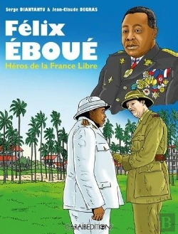 Bertrand.pt - Félix Eboué : Héros De La France Libre