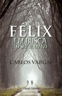 Bertrand.pt - Félix em Busca do Ser Humano
