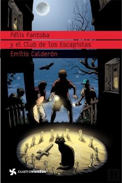 Bertrand.pt - Félix Fantoba Y El Club De Los Escapistas