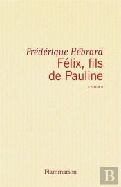 Félix, Fils De Pauline