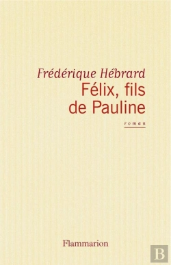 Bertrand.pt - Félix, Fils De Pauline