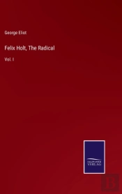 Felix Holt, The Radical