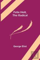 Felix Holt, The Radical