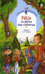 Félix, Le Génie Des Cabanes