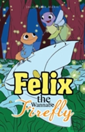 Felix The Wannabe Firefly